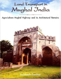 LAND TRANSPORT IN MUGHAL INDIA
