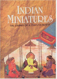 INDIAN MINIATURES - THE LIBRARY OF A CHESTER BEATTY