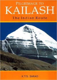 PILGRIMAGE TO KAILASH THE INDIAN ROUTE
