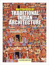 MASTERPIECES OF TRADITIONAL INDIAN ARCHITECTURE