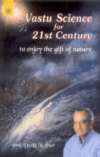 VASTU SCIENCE FOR 21ST CENTURY TO ENJOY THE GIFT OF NATURE