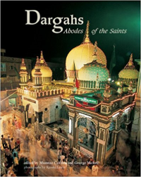 DARGAHS - ABODES OF THE SAINTS
