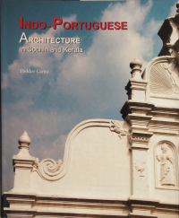 INDO-PORTUGUESE ARCHITECTURE IN COCHIN AND KERALA