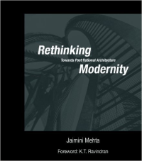 RETHINKING MODERNITY - TOWARDS POST RATIONAL ARCHITCECTURE