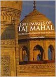 1001 IMAGES OF TAJ MAHAL A GREAT WONDER OF THE WORLD 