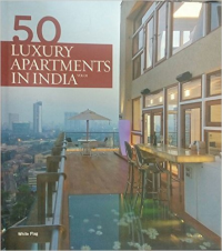 50 LUXURY APARTMENTS IN INDIA - VOLUME 1 