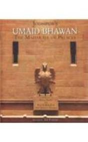 JODHPURS UMAID BHAWAN - THE MAHARAJA OF PALACES