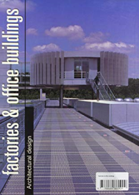 FACTORIES & OFFICE BUILDINGS - ARCHITECTURAL DESIGN