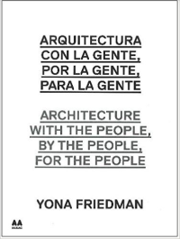 ARCHITECTURE WITH THE PEOPLE BY THE PEOPLE FOR THE PEOPLE