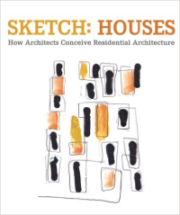 SKETCH HOUSES - HOW ARCHITECTURE CONCEIVE RESIDENTIAL ARCHITECTURE