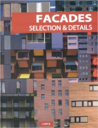 FACADES - SELECTION & DETAILS