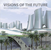 VISIONS OF THE FUTURE - ARCHITECTURE FOR THE 21ST CENTURY - GREY