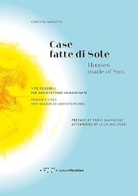 CASE FATTE DI SOLE - HOUSES MADE OF SUN