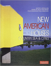 NEW AMERICAN HOUSES - COUNTRY, SEA & CITIES