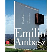 A TECHNOLOGICAL ARCADIA - EMILIO AMBASZ 