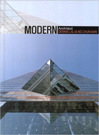 MODERN ARCHITECT - DENNIS LAU AND NG CHUN MAN