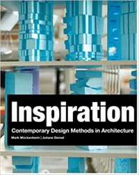 INSPIRATION - CONTEMPORARY DESIGN METHODS IN ARCHITECTURE
