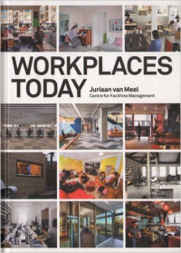 WORKPLACES TODAY - CENTRE FOR FACILITIES MANAGEMENT