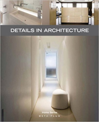 DETAILS IN ARCHITECTURE - HOME SERIES