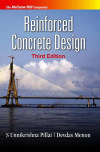 REINFORCED CONCRETE DESIGN - THIRD EDITION - INDIAN EDITION