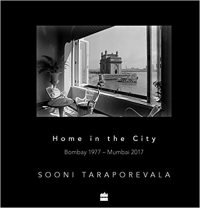 HOME IN THE CITY - BOMBAY 1977 TO MUMBAI 2017