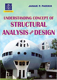 UNDERSTANDING CONCEPT OF STRUCTURAL ANALYSIS AND DESIGN