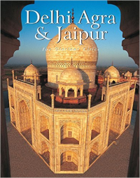 DELHI AGRA & JAIPUR THE GLORIOUS CITIES