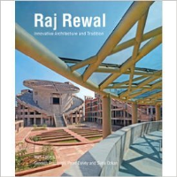 RAJ REWAL INNOVATIVE ARCHITECTURE AND TRADITION