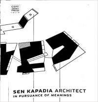 SEN KAPADIA ARCHITECT - IN PURSUANCE OF MEANINGS