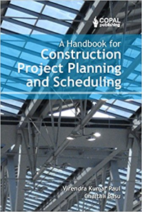 A HANDBOOK FOR CONSTRUCTION PROJECT PLANNING AND SCHEDULING