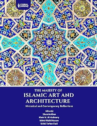 THE MAJESTY OF ISLAMIC ART AND ARCHITECTURE