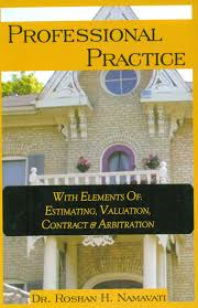 PROFESSIONAL PRACTICE - WITH ELEMENTS OF ESTIMATING VALUATION CONTRACT AND ARBITRATION