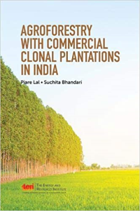 AGROFORESTRY WITH COMMERCIAL CLONAL PLANTAYIONS IN INDIA 