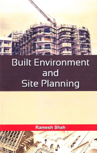BUILT ENVIRONMENT AND SITE PLANNING