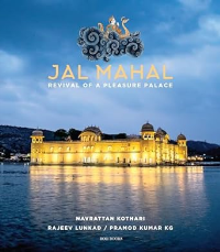 JAL MAHAL - REVIVAL OF A PLEASURE PALACE