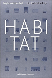 HABITAT - BIQ BUILDS THE CITY
