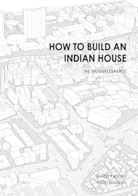 HOW TO BUILD AN INDIAN HOUSE - THE MUMBAI EXAMPLE