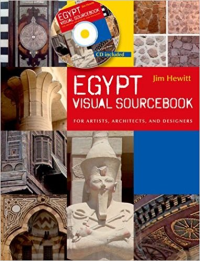 EGYPT - VISUAL SOURCEBOOK FOR ARTIST ARCHITECTS AND DESIGNERS - WITH CD