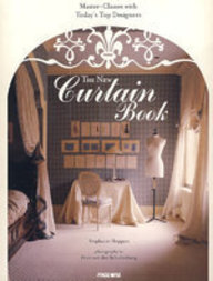 THE NEW CURTAIN BOOK - MASTER CLASSES WITH TODAYS TOP DESIGNERS