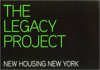 THE LEGACY PROJECT - NEW HOUSING NEW YORK