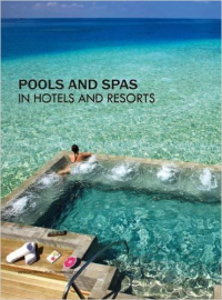 POOLS AND SPAS  -  IN HOTELS AND RESORTS