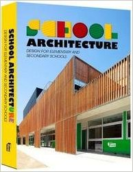 SCHOOL ARCHITECTURE - DESIGN FOR ELEMENTARY AND SECONDARY SCHOOLS