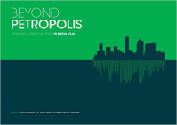 BEYOND PETROPOLIS - DESIGNING A PRACTICAL UTOPIA IN NUEVA LOJA