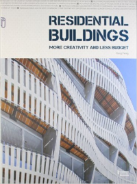 RESIDENTIAL BUILDINGS - MORE CREATIVITY AND LESS BUDGET